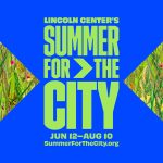 A graphic with the text, Summer for the City 